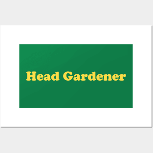 Head Gardener Posters and Art